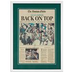 framed "Back on Top" Globe newspaper cover